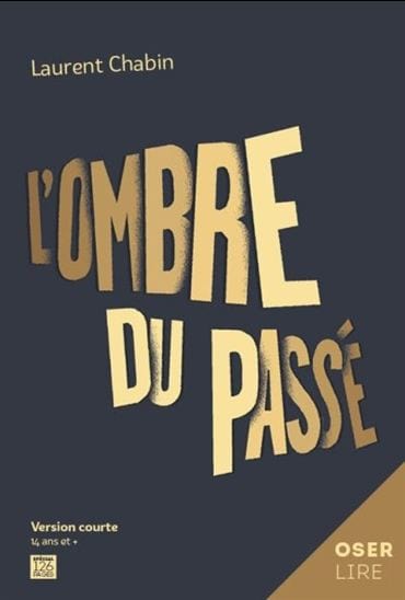 Collection Oser lire - L'ombre du passé