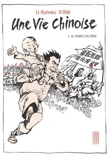Une vie chinoise T01 - Le Temps du père