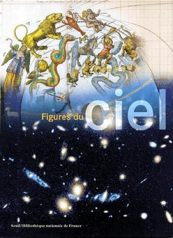 Figures du ciel - De l'harmonie des sphères à la conquête spatiale
