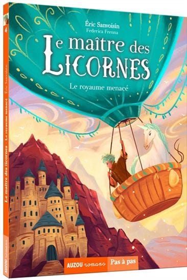 Pas à pas - Le maître des Licornes T04 - Le royaume menacé