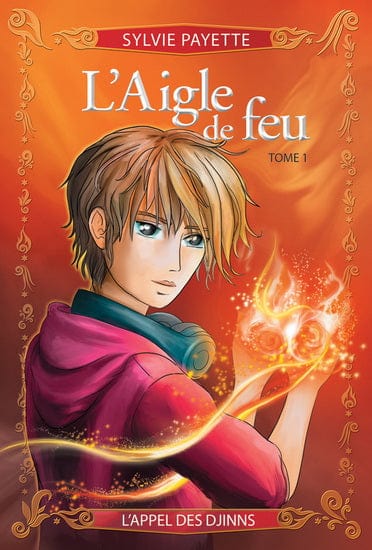 L'aigle de feu T01 - L'Appel des Djinns