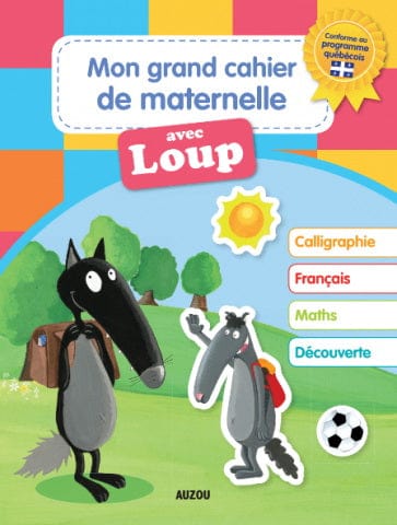 Mon grand cahier de maternelle avec Loup