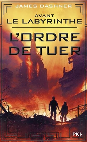 L'épreuve T04 : Avant le labyrinthe - L'ordre de tuer