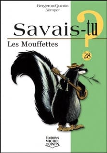 Savais-tu? T28 - Les mouffettes