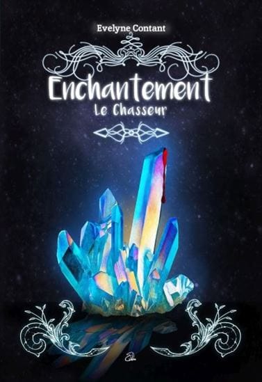 Enchantement T04 - Le Chasseur