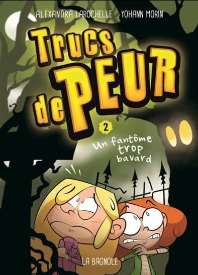 Trucs de peur T02 - Un fantôme trop bavard