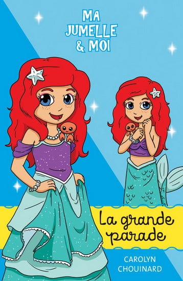 Ma jumelle et moi T13 - La grande parade