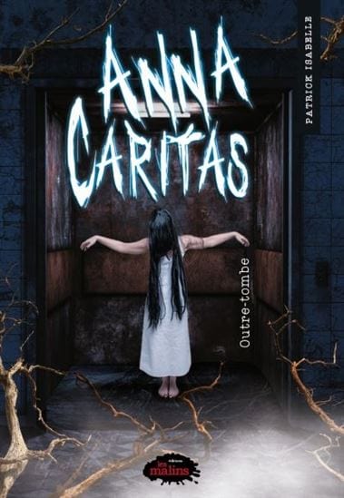 Anna Caritas T03 - Outre-tombe