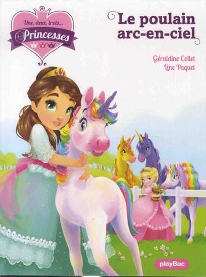 Une, deux, trois... Princesses T15 - Le poulain arc-en-ciel