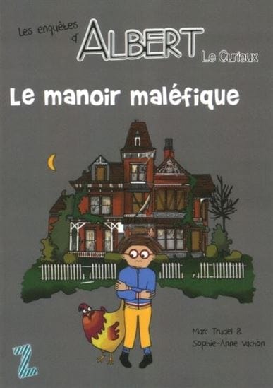 Albert le curieux - Le manoir maléfique
