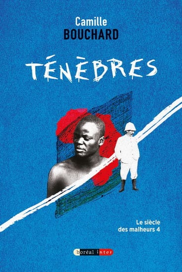 Le siècle des malheurs T04 - Ténèbres