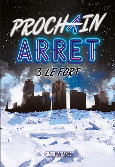 Prochain arrêt T03 - Le fort