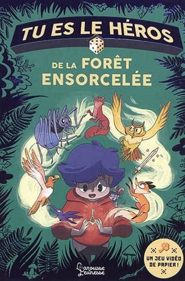 Tu es le héros de la forêt ensorcelée