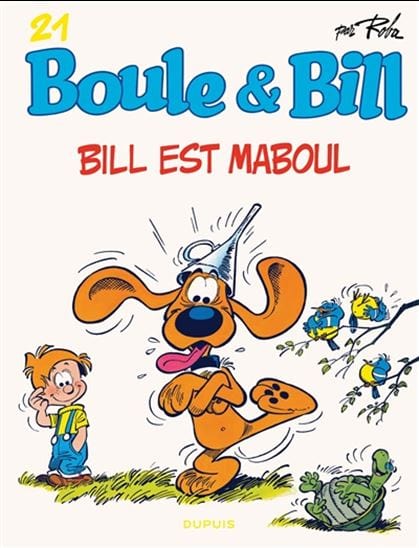 Boule & Bill T21 - Bill est maboul !
