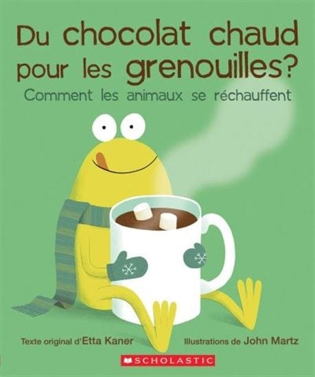 Du chocolat chaud pour les grenouilles ? : comment les animaux se réchauffent