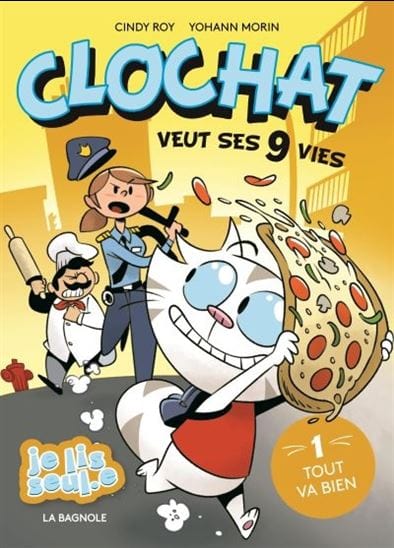 Clochat veut ses neufs vies T01 - Tout va bien