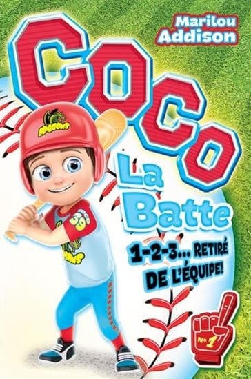 Coco la batte T01: 1-2-3... retiré de l'équipe !