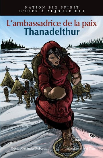 L'Ambassadrice de la paix : Thanadelthur