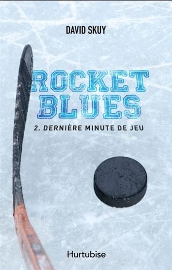 Rocket Blues T02 - Dernière minute de jeu