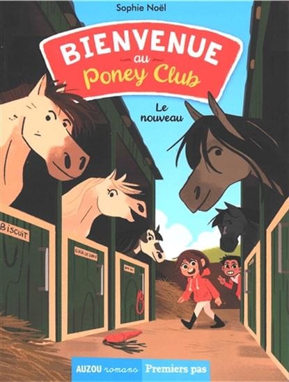 Premiers pas - Bienvenue au poney-club - Le nouveau