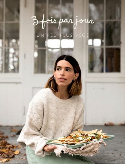 3 fois par jour T04 - Un peu plus végé