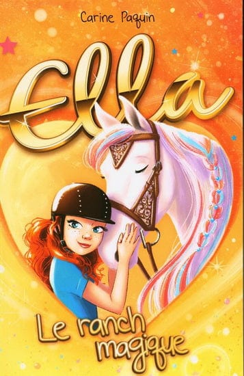 Ella T04 - Le Ranch magique