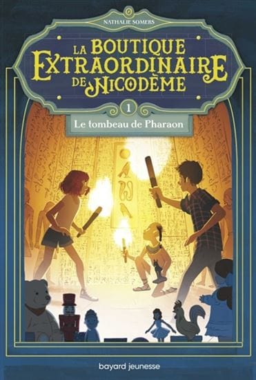La Boutique Extraordinaire De Nicodeme T01 - Le tombeau de pharaon