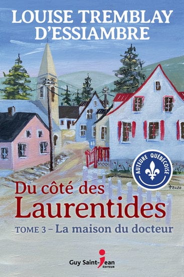 Du côté des Laurentides T03 - La maison du docteur
