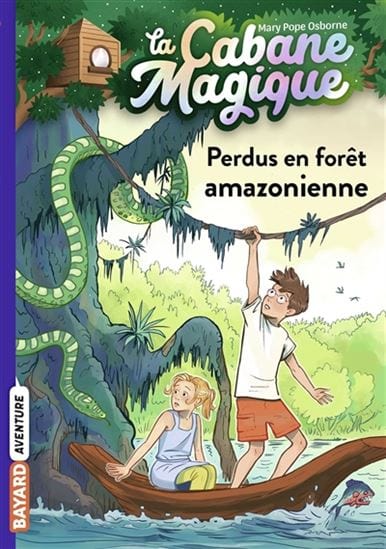 La cabane magique T05 - Perdus en forêt amazonienne