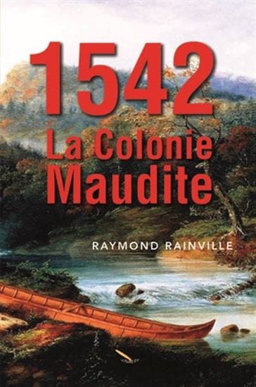 1542 : la colonie maudite