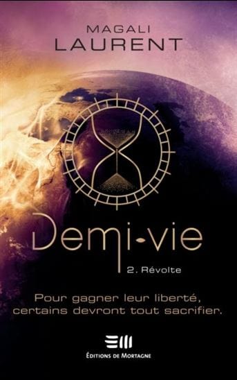 Demi-vie T02 : Révolte