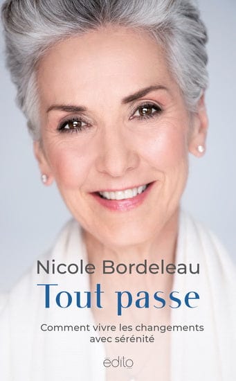 Tout passe : comment vivre les changements avec sérénité