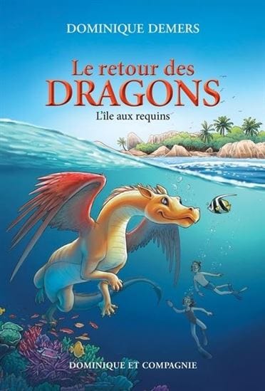 Le retour des dragons - L'Île aux requins