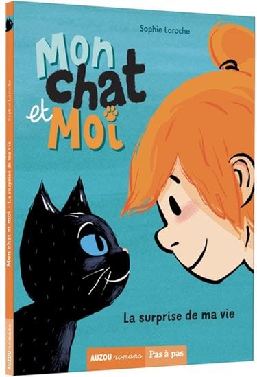 Pas à pas - Mon chat et moi T01 - La surprise de ma vie