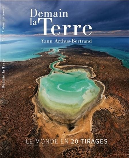Demain la Terre - Le monde en 20 tirages