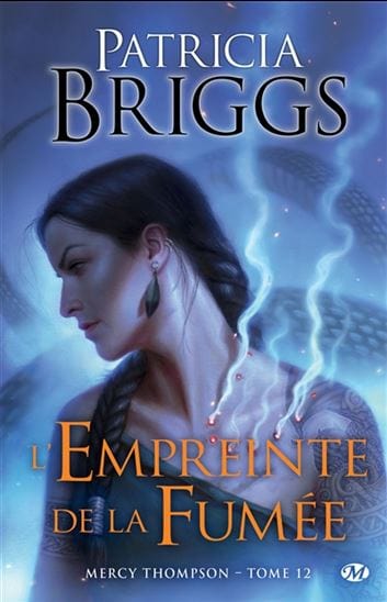 Mercy Thompson T12 - L'Empreinte de la fumée