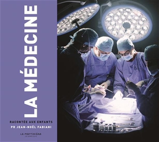 La Médecine racontée aux enfants