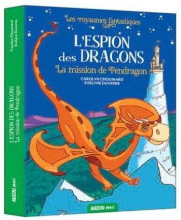 L'Espion des dragons T01 - la mission de Pendragon