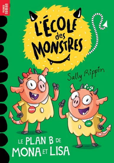 L’école des monstres T04 : Le Plan B de Mona et Lisa