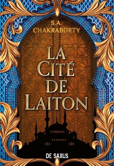 La trilogie Daevabad T01 - La cité de laiton