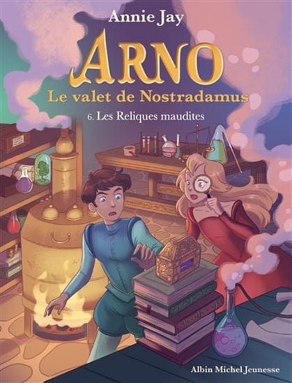 Arno Le valet de Nostradamus T06 - Les Reliques maudites
