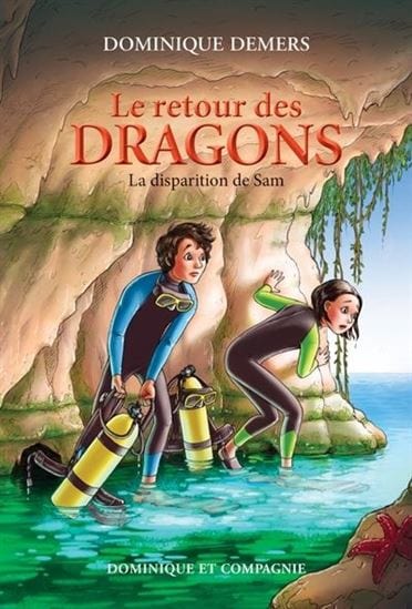 Le retour des dragons T02 - La Disparition de Sam