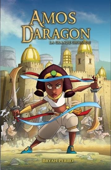 Amos Daragon T10: La grande croisade