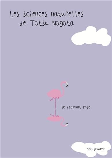Les sciences naturelles de Tatsu Nagata - Le flamant rose