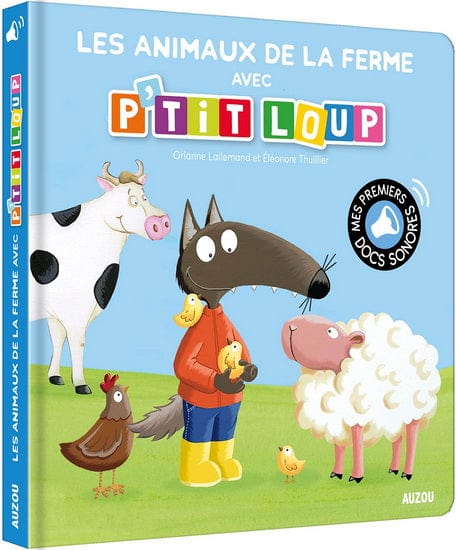 Livre sonore - Les Animaux de la ferme avec P'tit Loup