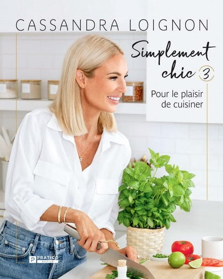 Simplement chic T03 - Pour le plaisir de cuisiner