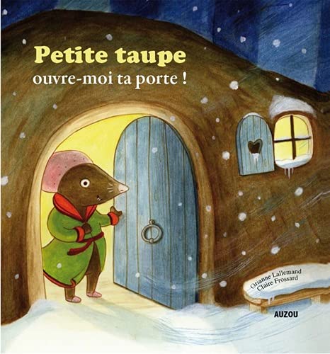 Petite taupe, ouvre-moi ta porte !