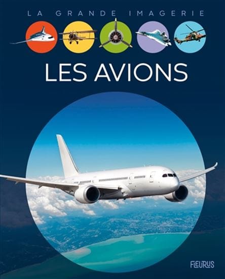 La grande imagerie - Les avions