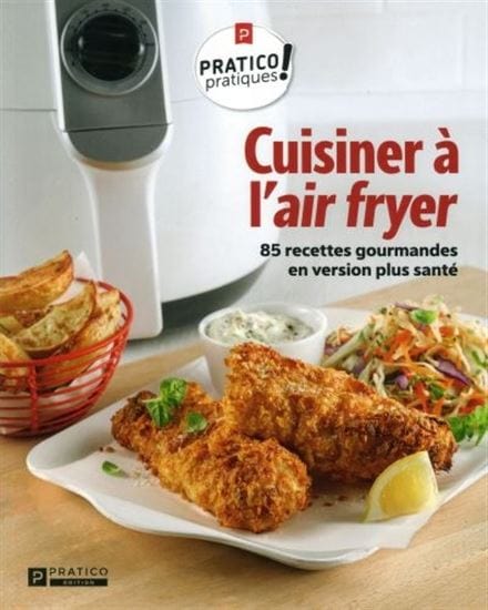 Cuisiner à l'air fryer