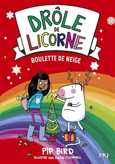 Drôle de licorne T05 - Boulette de neige